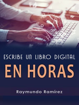 cover image of ESCRIBE UN LIBRO DIGITAL EN HORAS